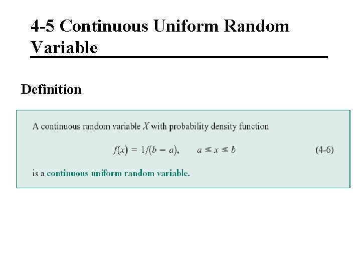 4 -5 Continuous Uniform Random Variable Definition 