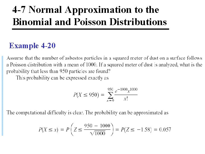 4 -7 Normal Approximation to the Binomial and Poisson Distributions Example 4 -20 