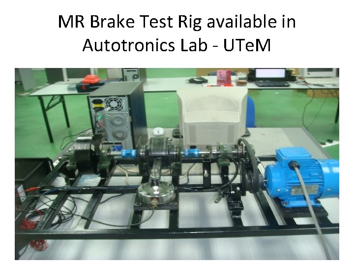 MR Brake Test Rig available in Autotronics Lab - UTe. M 