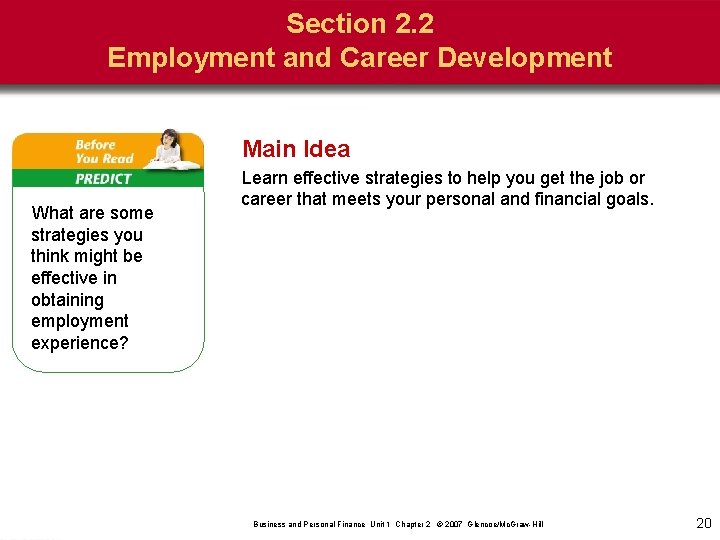 Section 2. 2 Employment and Career Development Main Idea What are some strategies you