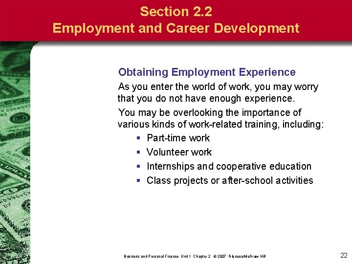 Section 2. 2 Employment and Career Development Obtaining Employment Experience As you enter the