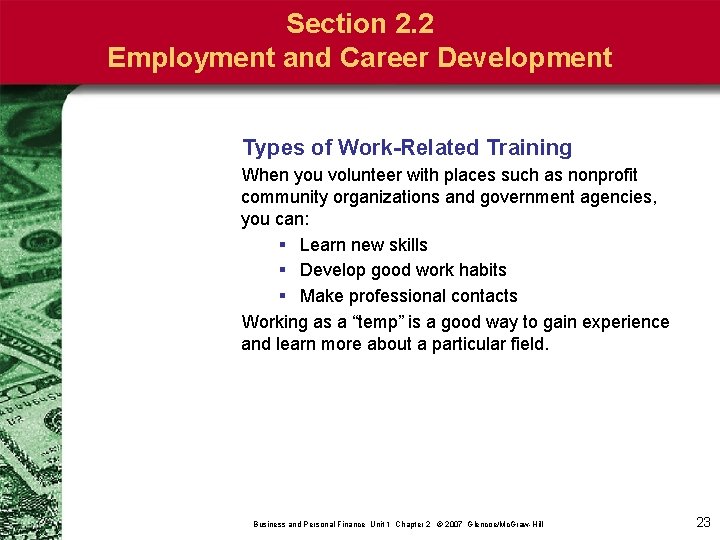 Section 2. 2 Employment and Career Development Types of Work-Related Training When you volunteer