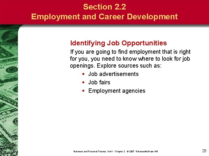 Section 2. 2 Employment and Career Development Identifying Job Opportunities If you are going