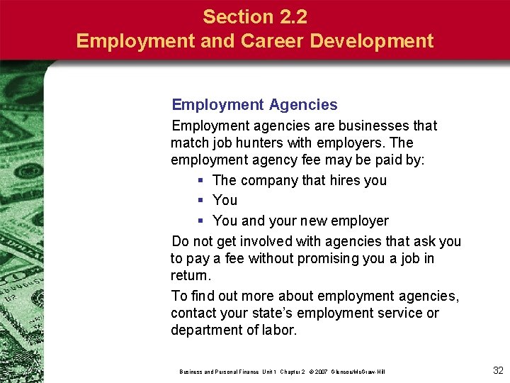 Section 2. 2 Employment and Career Development Employment Agencies Employment agencies are businesses that