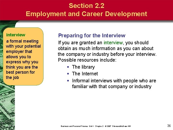 Section 2. 2 Employment and Career Development interview a formal meeting with your potential