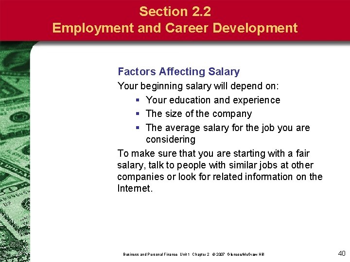 Section 2. 2 Employment and Career Development Factors Affecting Salary Your beginning salary will