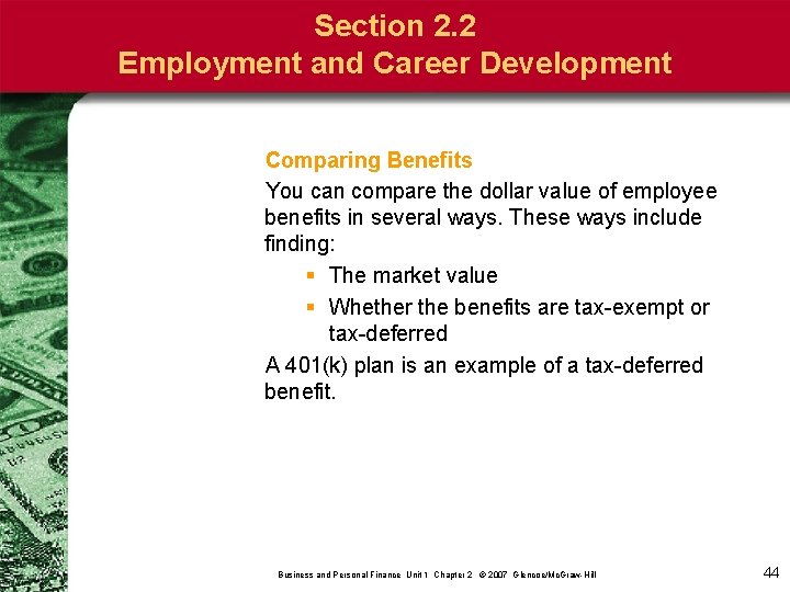 Section 2. 2 Employment and Career Development Comparing Benefits You can compare the dollar