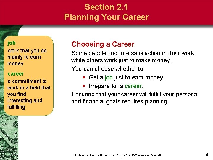 Section 2. 1 Planning Your Career job work that you do mainly to earn