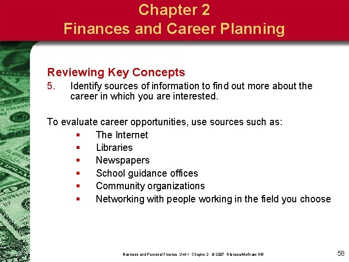 Chapter 2 Finances and Career Planning Reviewing Key Concepts 5. Identify sources of information