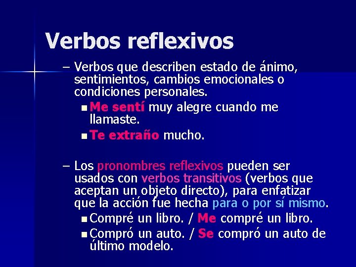 Verbos reflexivos – Verbos que describen estado de ánimo, sentimientos, cambios emocionales o condiciones