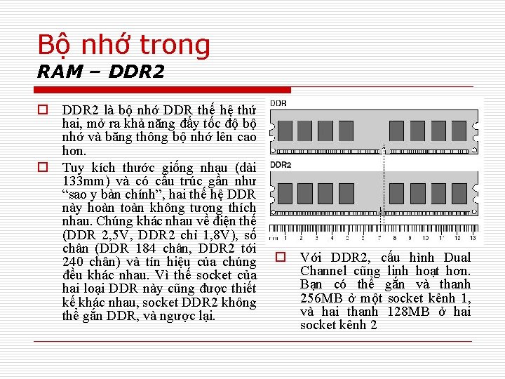 Bộ nhớ trong RAM – DDR 2 o DDR 2 là bộ nhớ DDR