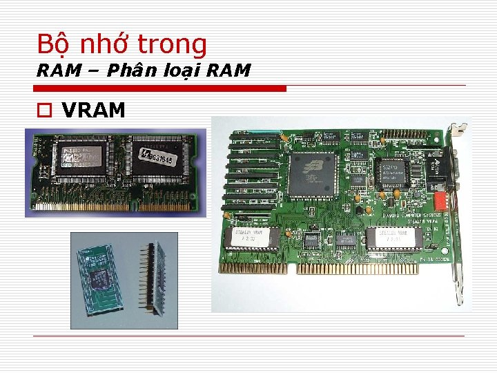 Bộ nhớ trong RAM – Phân loại RAM o VRAM 