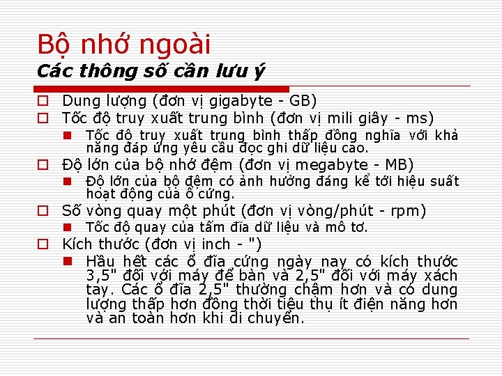 Bộ nhớ ngoài Các thông số cần lưu ý o Dung lượng (đơn vị