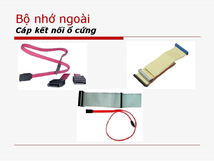 Bộ nhớ ngoài Cáp kết nối ổ cứng 