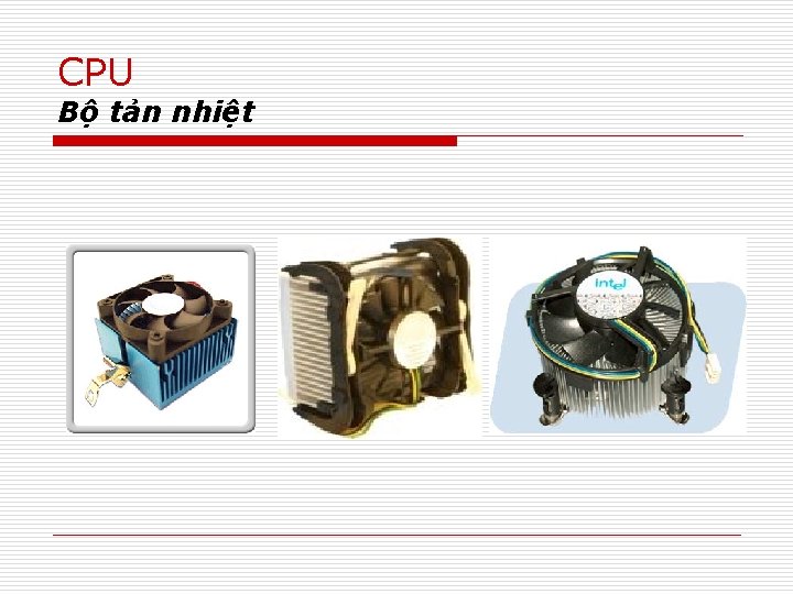 CPU Bộ tản nhiệt 