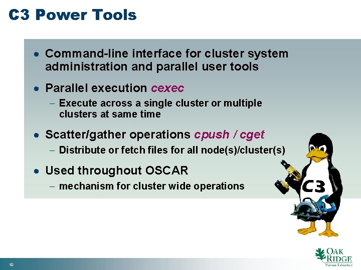 C 3 Power Tools · Command-line interface for cluster system administration and parallel user