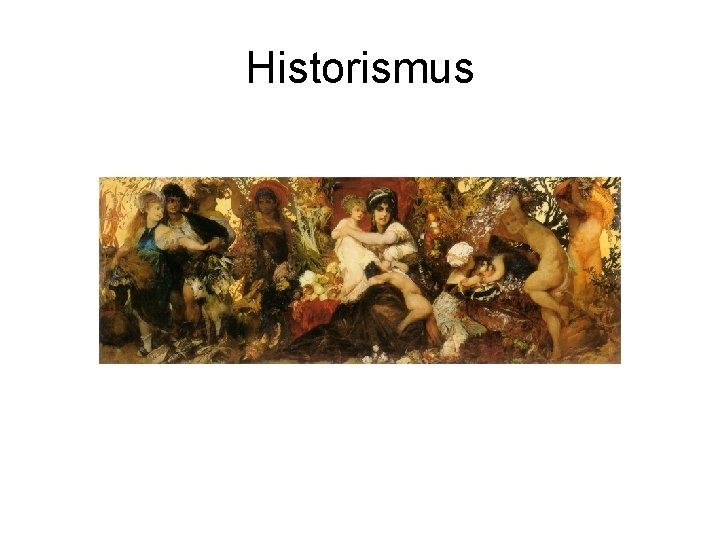 Historismus 