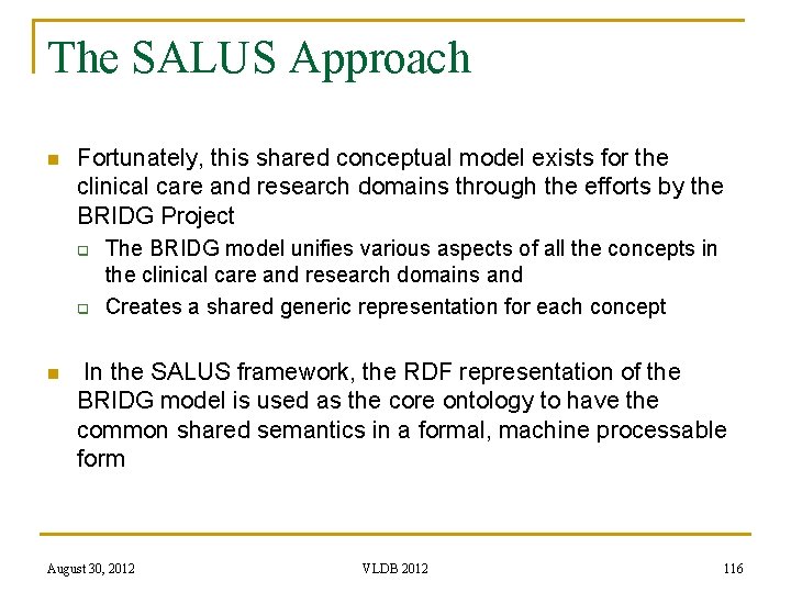 The SALUS Approach n Fortunately, this shared conceptual model exists for the clinical care