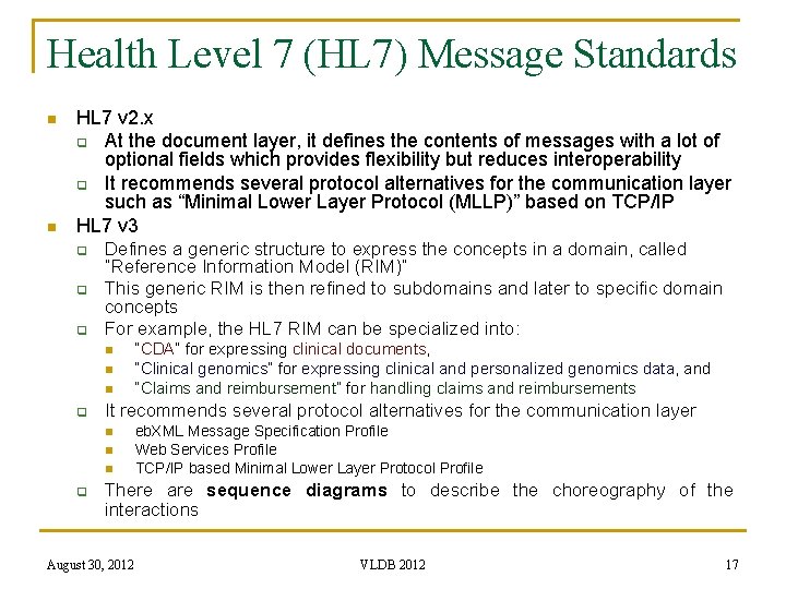 Health Level 7 (HL 7) Message Standards n n HL 7 v 2. x