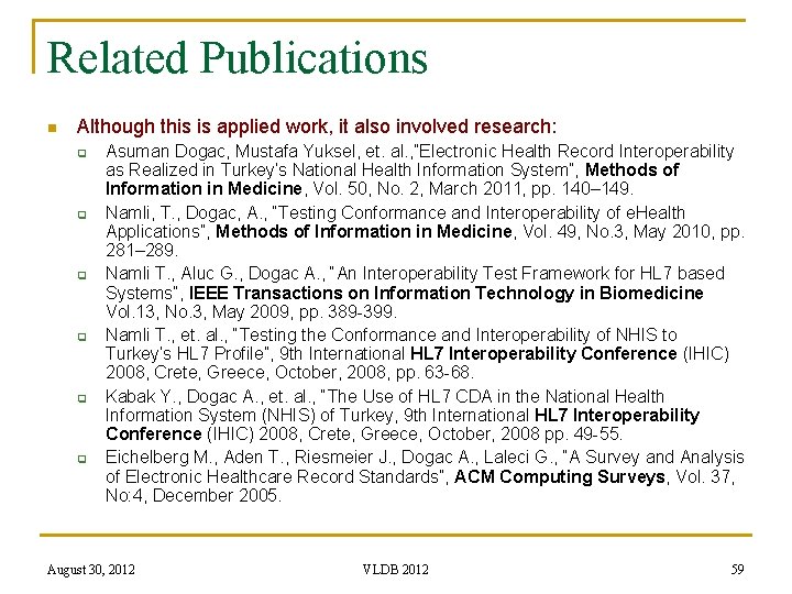 Related Publications n Although this is applied work, it also involved research: q q