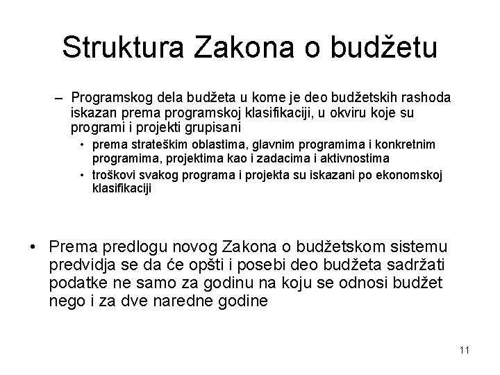 Struktura Zakona o budžetu – Programskog dela budžeta u kome je deo budžetskih rashoda