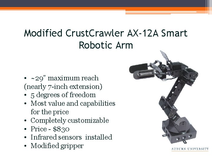 Modified Crust. Crawler AX-12 A Smart Robotic Arm • ~29” maximum reach (nearly 7