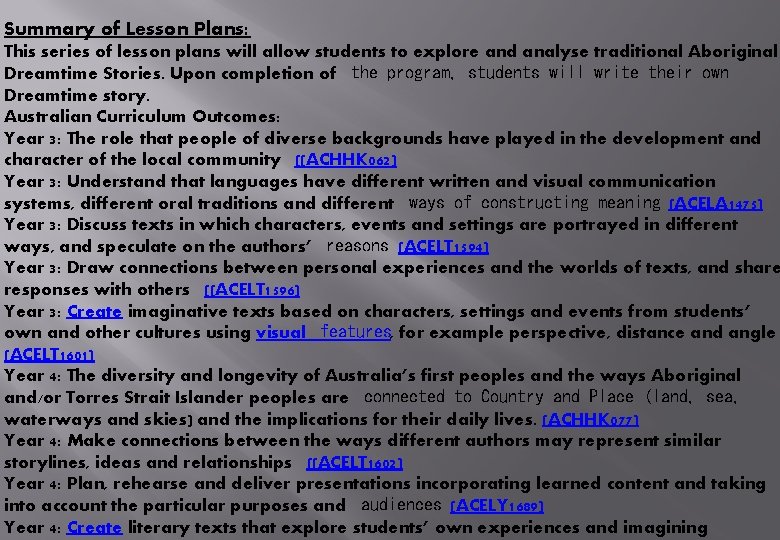 Summary of Lesson Plans: This series of lesson plans will allow students to explore