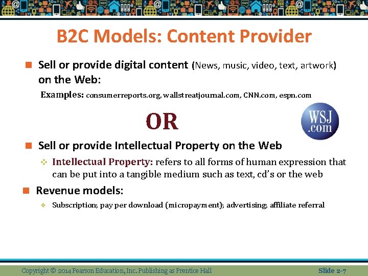 B 2 C Models: Content Provider n Sell or provide digital content (News, music,