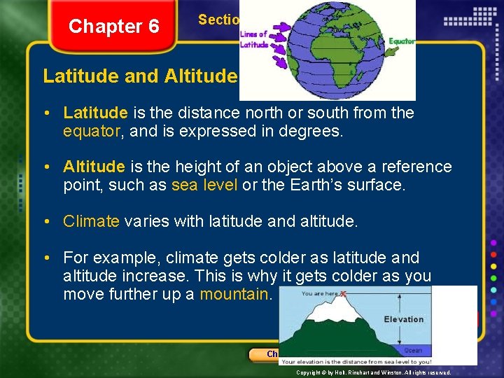 Chapter 6 Section 1 What Is a Biome? Latitude and Altitude • Latitude is