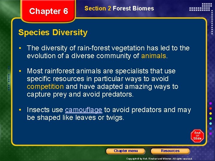 Chapter 6 Section 2 Forest Biomes Species Diversity • The diversity of rain-forest vegetation