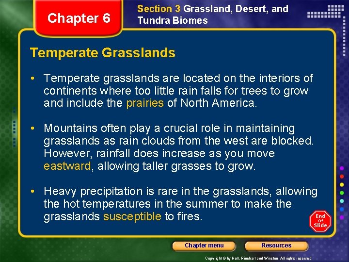 Chapter 6 Section 3 Grassland, Desert, and Tundra Biomes Temperate Grasslands • Temperate grasslands