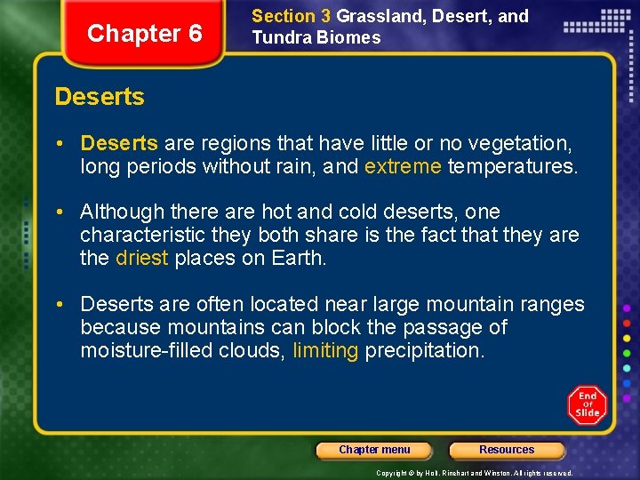 Chapter 6 Section 3 Grassland, Desert, and Tundra Biomes Deserts • Deserts are regions