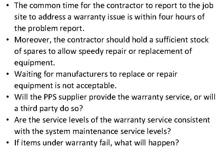  • The common time for the contractor to report to the job site