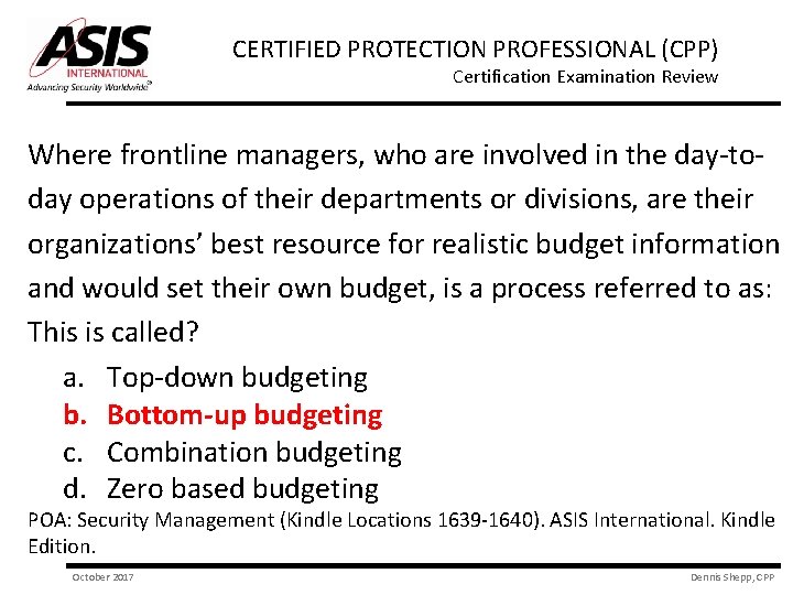 CERTIFIED PROTECTION PROFESSIONAL (CPP) Certification Examination Review Where frontline managers, who are involved in