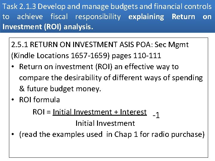 Task 2. 1. 3 Develop and manage budgets and financial controls to achieve fiscal