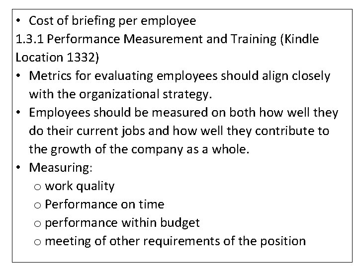  • Cost of briefing per employee 1. 3. 1 Performance Measurement and Training