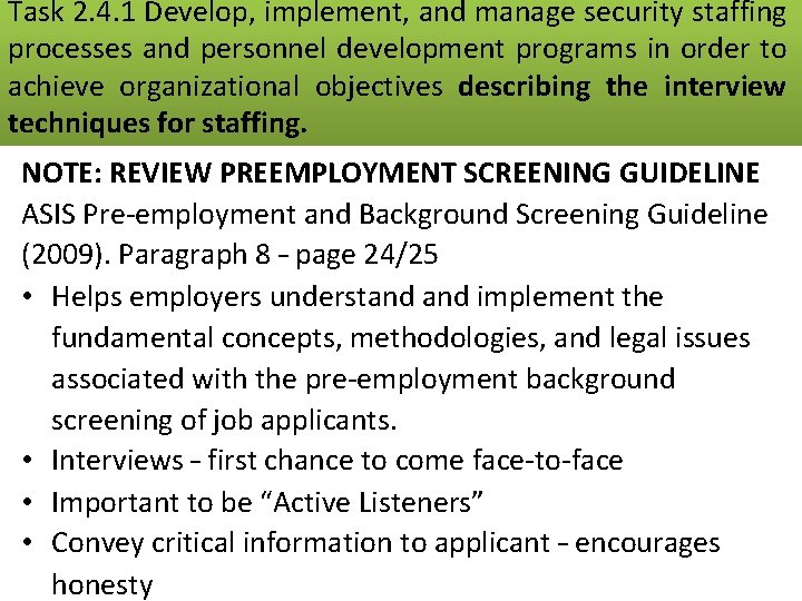 Task 2. 4. 1 Develop, implement, and manage security staffing processes and personnel development