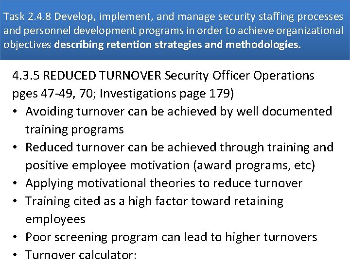 Task 2. 4. 8 Develop, implement, and manage security staffing processes and personnel development