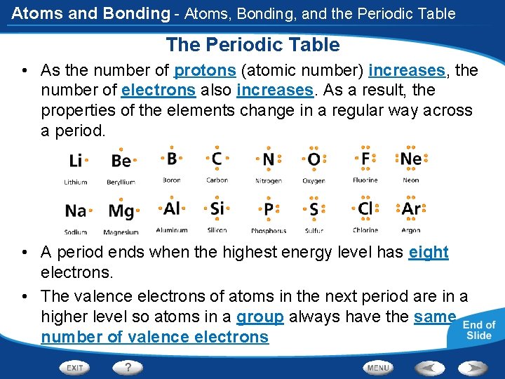 Atoms and Bonding - Atoms, Bonding, and the Periodic Table The Periodic Table •