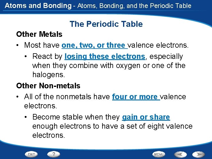 Atoms and Bonding - Atoms, Bonding, and the Periodic Table The Periodic Table Other