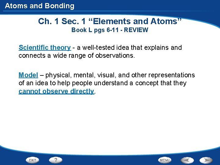 Atoms and Bonding Ch. 1 Sec. 1 “Elements and Atoms” Book L pgs 6