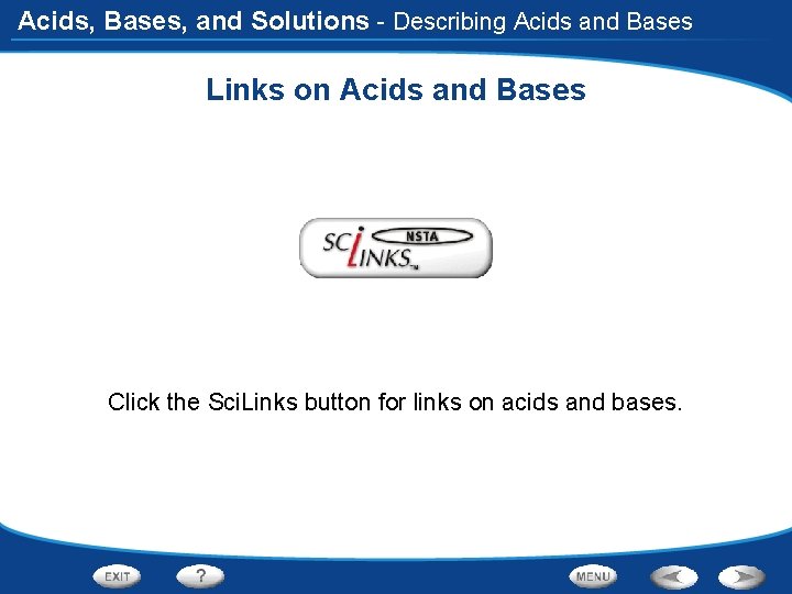 Acids, Bases, and Solutions - Describing Acids and Bases Links on Acids and Bases