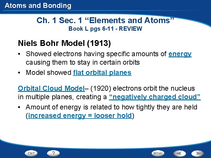 Atoms and Bonding Ch. 1 Sec. 1 “Elements and Atoms” Book L pgs 6