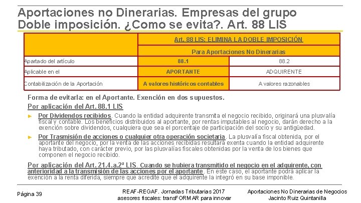 Aportaciones no Dinerarias. Empresas del grupo Doble imposición. ¿Como se evita? . Art. 88