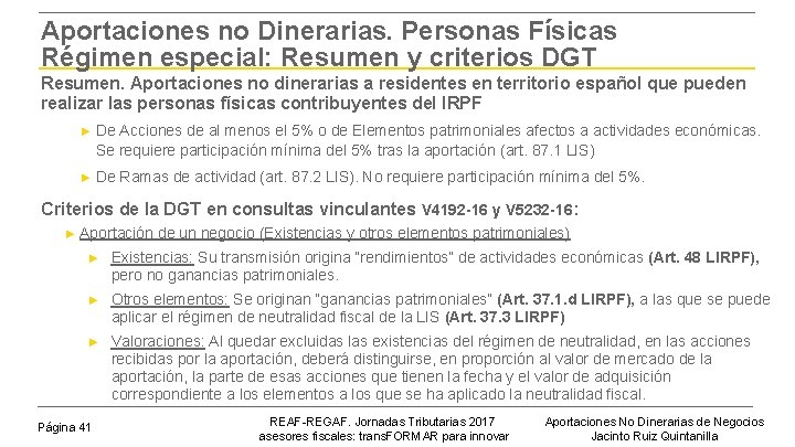 Aportaciones no Dinerarias. Personas Físicas Régimen especial: Resumen y criterios DGT Resumen. Aportaciones no