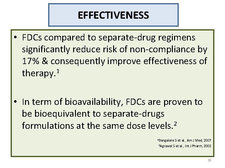 EFFECTIVENESS • FDCs compared to separate-drug regimens significantly reduce risk of non-compliance by 17%