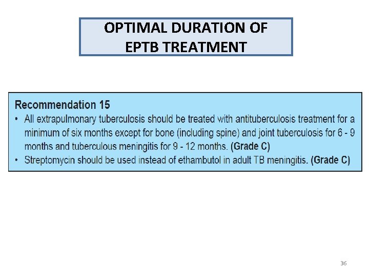 OPTIMAL DURATION OF EPTB TREATMENT 36 