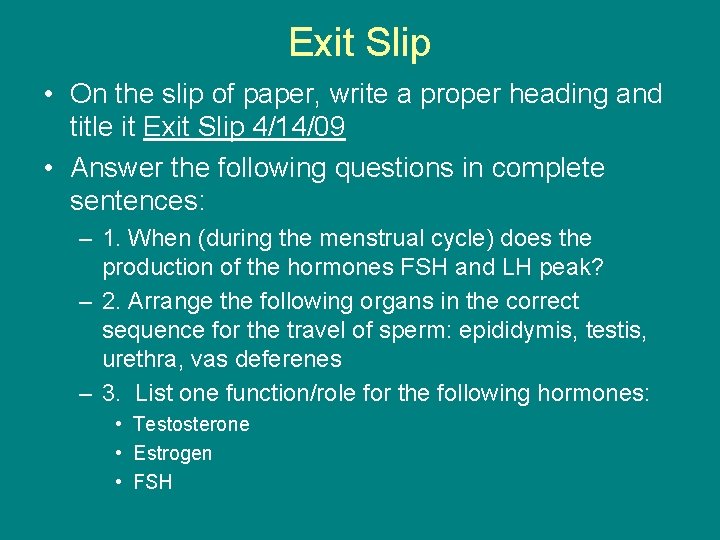 Exit Slip • On the slip of paper, write a proper heading and title