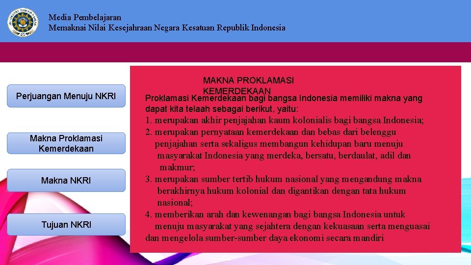 Media Pembelajaran Memaknai Nilai Kesejahraan Negara Kesatuan Republik Indonesia Perjuangan Menuju NKRI Makna Proklamasi