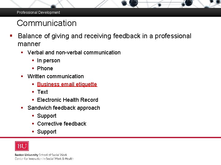 Professional Development Communication § Boston Balance of giving and receiving feedback in a professional
